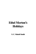 Ethel Morton's Holidays