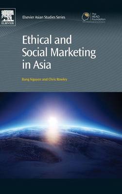 Ethical and Social Marketing in Asia - Nguyen, Bang, and Rowley, Chris