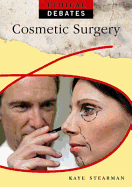 Ethical Debates: Cosmetic Surgery