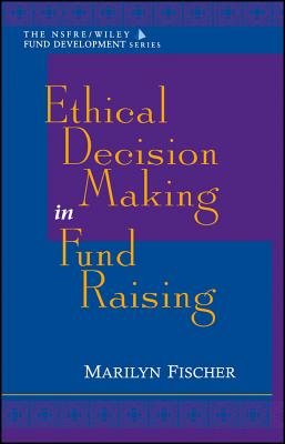 Ethical Decision Making - Fischer, Marilyn