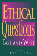 Ethical Questions: East and West