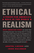 Ethical Realism: A Vision for America's Role in the New World