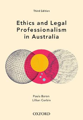 Ethics and Legal Professionalism in Australia - Baron, Paula, and Corbin, Lillian