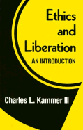 Ethics and Liberation: An Introduction