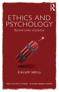 Ethics and Psychology: Beyond Codes of Practice