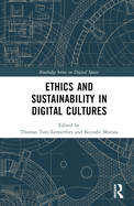 Ethics and Sustainability in Digital Cultures