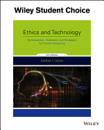 Ethics and Technology: Controversies, Questions, and Strategies for Ethical Computing