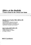 Ethics at the Bedside: A Source Book for the Critical Care Nurse - Fowler, Marsha Diane Mary