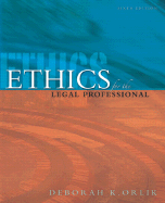 Ethics for the Legal Professional - Orlik, Deborah