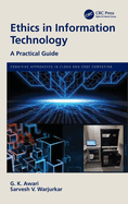 Ethics in Information Technology: A Practical Guide