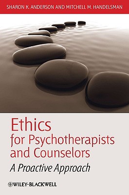 Ethics Psychotherapists Counse - Anderson, Sharon K, and Handelsman, Mitchell M