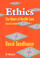 Ethics: The Heart of Health Care