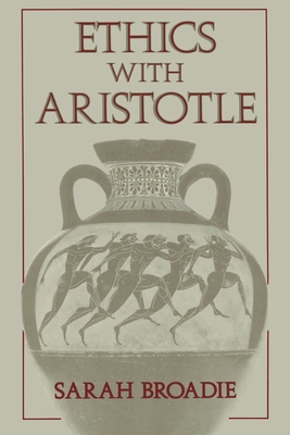 Ethics with Aristotle - Broadie, Sarah