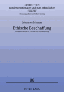 Ethische Beschaffung: Sekundaerzwecke Im Zeitalter Der Globalisierung