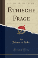 Ethische Frage (Classic Reprint)