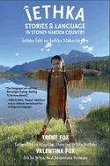 ?ethka: Stories and Language in Stoney Nakoda Country