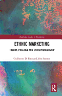 Ethnic Marketing: Theory, Practice and Entrepreneurship