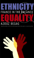 Ethnicity and Equality: France in the Balance