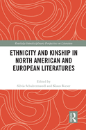 Ethnicity and Kinship in North American and European Literatures