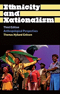 Ethnicity and Nationalism: Anthropological Perspectives