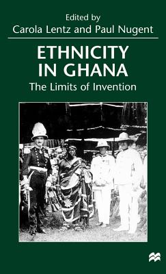 Ethnicity in Ghana: The Limits of Invention - Na, Na
