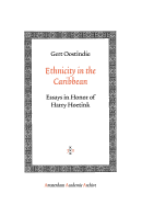 Ethnicity in the Caribbean: Essays in Honor of Harry Hoetink