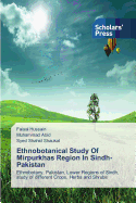 Ethnobotanical Study of Mirpurkhas Region in Sindh Pakistan