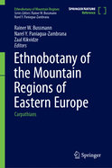 Ethnobotany of the Mountain Regions of Eastern Europe: Carpathians