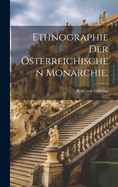 Ethnographie der sterreichischen Monarchie.