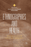 Ethnographies and Health: Reflections on Empirical and Methodological Entanglements