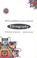 Ethnography: Principles and Practice - Hammersley, Martin, and Atkinson, Paul