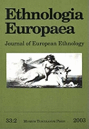 Ethnologia Europaea, Volume 33/2: Journal of European Ethnology