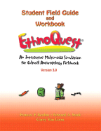 Ethnoquest: An Interactive Multimedia Simulation for Cultural Anthropology Fieldwork, Version 3.0