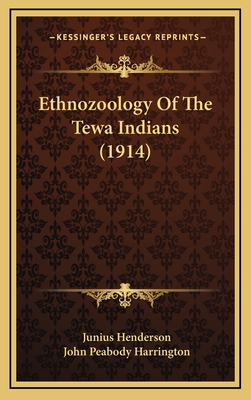 Ethnozoology of the Tewa Indians (1914) - Henderson, Junius, and Harrington, John Peabody