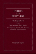 Ethos and Behavior: The English Novel from Jane Austen to Henry James