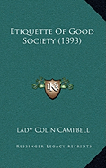 Etiquette Of Good Society (1893)
