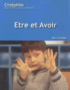 Etre Et Avoir: Un Film de Nicholas Philibert