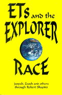 ET's and the Explorer Race