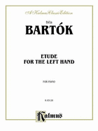 Etude for Left Hand - Bartk, B'La (Composer)