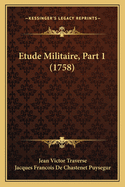 Etude Militaire, Part 1 (1758)