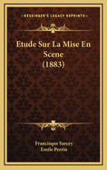 Etude Sur La Mise En Scene (1883)