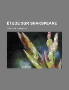 Etude Sur Shakspeare