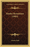 Etudes Byzantines (1903)