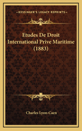 Etudes de Droit International Prive Maritime (1883)