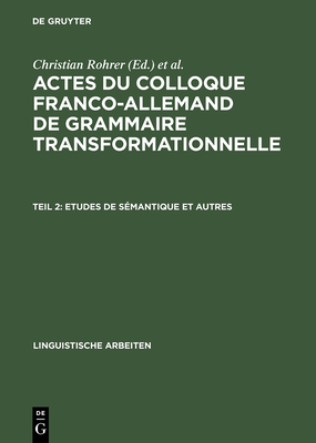 Etudes de S?mantique Et Autres - Rohrer, Christian (Editor), and Ruwet, Nicolas (Editor)