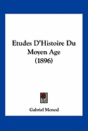 Etudes D'Histoire Du Moyen Age (1896)