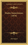 Etudes Sumeriennes (1876)