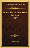 Etudes Sur Le Beau Dans Les Arts (1815)