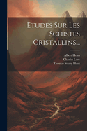 Etudes Sur Les Schistes Cristallins...