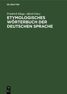 Etymologisches Wrterbuch der deutschen Sprache